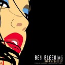 03 - Dj Bes Bleeding