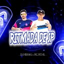 MC MTHS DJ MERAKI - Ritmada de Sp