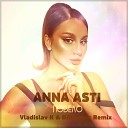 Anna Asti - Повело Vladislav K Dalmusic Radio Mix