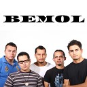 BEMOL - Tal Vez No Debe Suceder