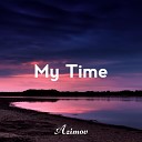 Azimov - My Time