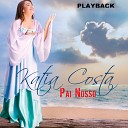Katia Costa - Crente Fiel Playback