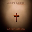 Coral Catolica - Somos Los Peregrinos