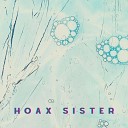 Hoax Sister - Lies Lies Lies