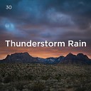 Thunder Storms Rain Sounds Thunderstorms… - звуки грозы