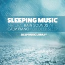 Sleep Music Library - Soothing Rain Sound Loopable with No Fade
