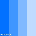 YOUNG NSK - Water Gun