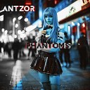 AntzoR - Phantoms