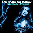 Natasha Sommer - Love Is Like Fire Remix