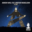 Andrew Rayel Jonathan Mendelsohn Vigel - Home Remix