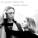 FLUDY WHITE - Взлетаем выше