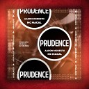 Aaron Modesto MC MAGAL - Prudence