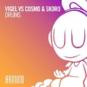 Vigel vs Cosmo Skoro - Drums