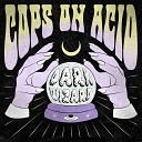 Cops on Acid - Dark Wizard