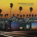 The Morning Clouds - Night Trees