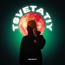 TSVETATIY - LIL SE