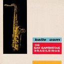 Os Sax Sambistas Brasileiros - Twist Em Copacabana