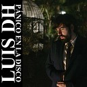 Luis DH - P nico En La Disco Extended Mix