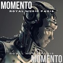 Royal Music Paris - Momento Remix