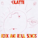 Olatte - When Are You Gonna Be Here