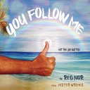 Red Nor - You Follow Me