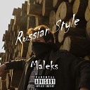 Maleks - Russian Style