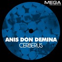 Anis Don Demina - Cerberus
