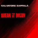 Salvatore Zappal - Break It Down Radio Club Mix