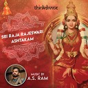 A S Ram - Sri Raja Rajeswari Ashtakam