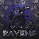 BLVCK CVRNVGE - Ravens