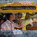 Acceso Total Jes s Ayala - Cruzando Cerros y Arroyos