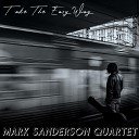 Mark Sanderson Quartet - Go With the Flow