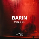 Barin - Deep Cafe