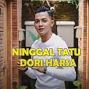 Dory Harsa - Ninggal Tatu