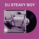 DJ Steavy Boy - Pakistan