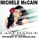 Michele McCain - Last Dance Spider Gonzalez Club Mix