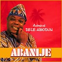 Admiral Dele Abiodun - Enu E Le Wa