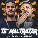 Relzi na Voz feat Mc Magrinho - Te Maltratar
