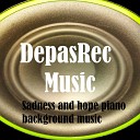 DepasRec - Sadness and hope piano background music