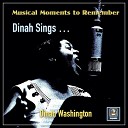 Dinah Washington - A man only does what a woman makes him do