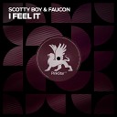 Scotty Boy Faucon - I Feel It Extended Mix
