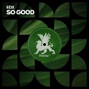 EDX - So Good Extended Mix