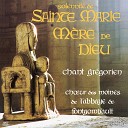 Choeur des moines de l abbaye Notre Dame de… - Antienne Ecce Maria et Psaume 126