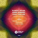 Sunday Noise Kane Sonder - Addicted Original Mix