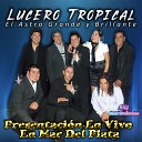 Lucero Tropical - As No Te Amaran Jam s Canta Yanina