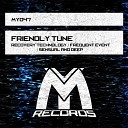 Friendly Tune - Recovery Technology Original Mix