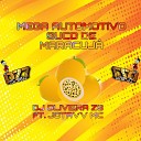 DJ OLIVEIRA ZS feat JOTT4V MC - MEGA AUTOMOTIVO SUCO DE MARACUJ