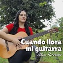 Milena Hernandez - Cuando Llora Mi Guitarra