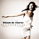 bloom in stereo - Nocturne