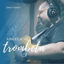 J nior Xanfer - Angelical Trombeta